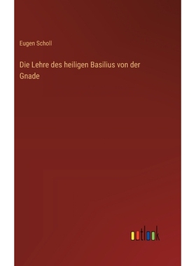 预订 Die Lehre des heiligen Basilius von der Gnade: 9783368548971