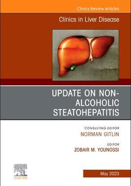 [预订]Update on Non-Alcoholic Steatohepatitis, an Issue of Clinics in Liver Disease 9780323960564