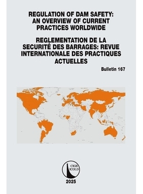 预订 Regulation of Dam Safety: An Overview of Current Practices Worldwide / Reglementation de la Securité Des Barrages: