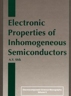 【预订】Electronic Properties of Inhomogeneous Semiconductors