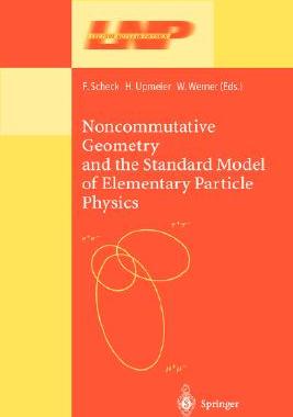 【预订】Noncommutative Geometry and the Standard Model of Elementary Particle Physics