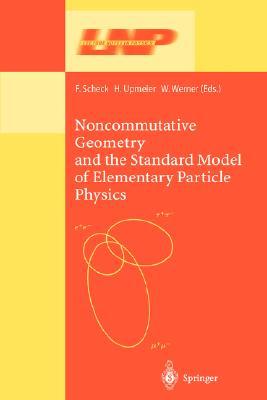 【预订】Noncommutative Geometry and the Standard Model of Elementary Particle Physics