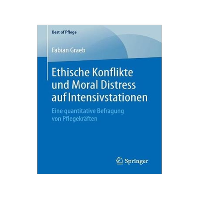 预订 Ethische Konflikte und Moral Distress auf Intensivstationen