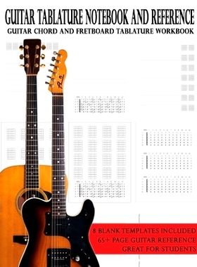 预订 Guitar Tablature Notebook and Reference: Guitar Chord and Fretboard Tablature Workbook: 9781990144028