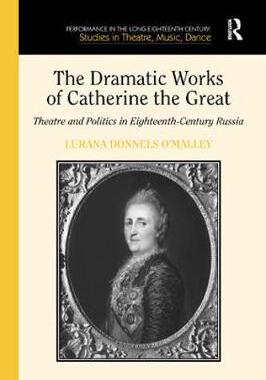 【预订】The Dramatic Works of Catherine the Great