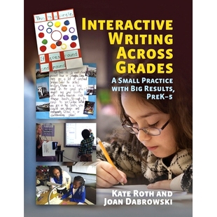 Grades Practice Interactive Across 跨级别互动写作：小练习大成果 预订 PreK–5 Writing Big With Small 学前班 Results