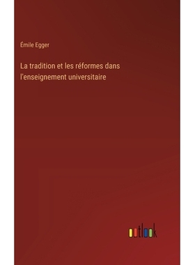 预订 La tradition et les réformes dans l’enseignement universitaire: 9783385009677