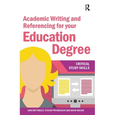 预订 Academic Writing and Referencing for your Education Degree 您的教育学位的学术写作和参考: 9781912096787