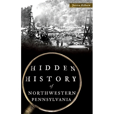 预订 Hidden History of Northwestern Pennsylvania: 9781540240026