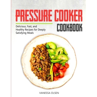 Cookbook 9798651376483 Meals Recipes Pressure Cooker for Fast Delicious Satisfying 预订 and Deeply Healthy