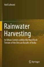 [预订]Rainwater Harvesting: In Urban Centers Within the Hard Rock Terrain of the Deccan Basalts of India 9783031115684