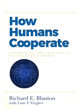 预订 How Humans Cooperate: Confronting the Challenges of Collective Action: 9781607326168