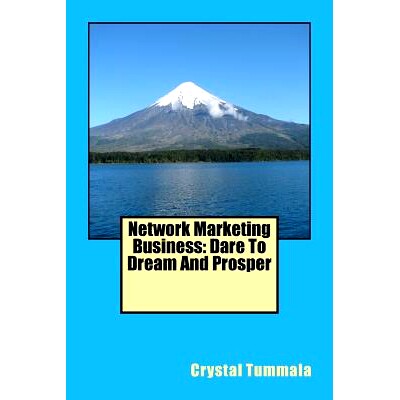 预订 Network Marketing Business: Dare To Dream And Prosper: 9781979148542