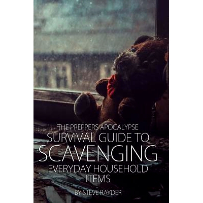 预订 The Preppers Apocalypse Survival Guide to Scavenging Everyday Household Items: 9781508914648