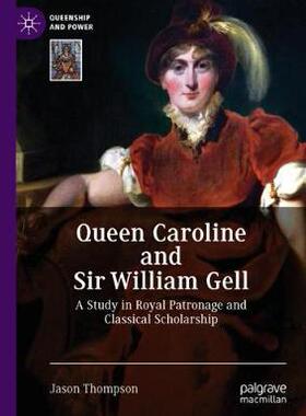 【预订】Queen Caroline and Sir William Gell