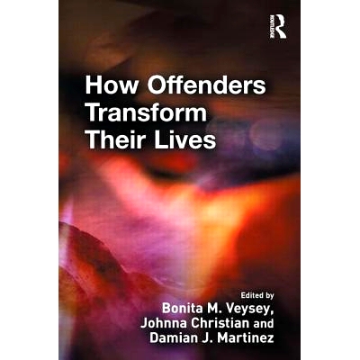 预订 How Offenders Transform Their Lives 罪犯如何改变他们的生活: 9781843925095