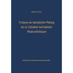 9783663039822 der Marktverhältnissen wechselnden Zeitablauf bei Planung betrieblichen Probleme 预订