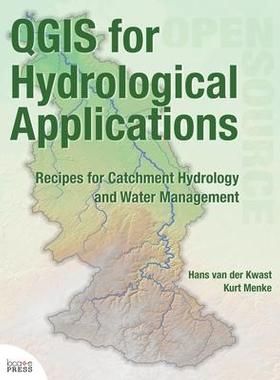 [预订]QGIS for Hydrological Applications: Recipes for Catchment Hydrology and Water Management 9780998547787