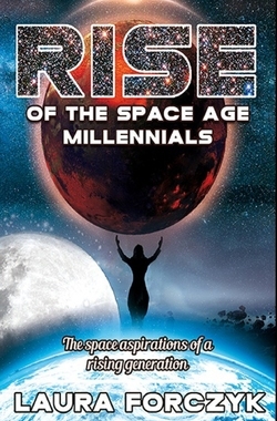 【预订】Rise of the Space Age Millennials: The Space Aspirations of a Rising Generation