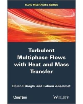 预订 Turbulent Multiphase Flows with Heat and Mass Transfer 多相湍流流动与传热和传质: 9781848216174