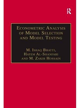 预订 Econometric Analysis of Model Selection and Model Testing: 9780754637158