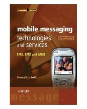 预订 Mobile Messaging Technologies And Services - Sms, Ems And Mms 2E 移动信息技术与服务：SMS、EMS与MMS: 9780470011430