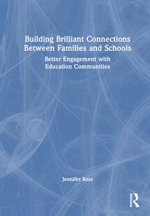 Connections and 预订 Brilliant Education 9781032115306 with Between Building Better Schools Families Commun Engagement