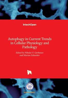 [预订]Autophagy in Current Trends in Cellular Physiology and Pathology 9789535127260