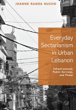 【预订】Everyday Sectarianism in Urban Lebanon