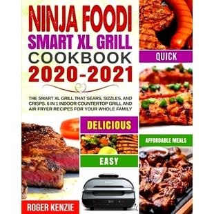 Crisps. Ninja Sears That The Indoor Cookbook Foodi and Smart 2020 预订 Sizzles 2021 Grill