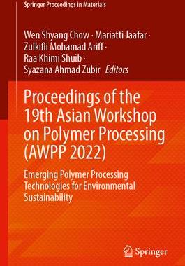 [预订]Proceedings of the 19th Asian Workshop on Polymer Processing (AWPP 2022) 9789819920143
