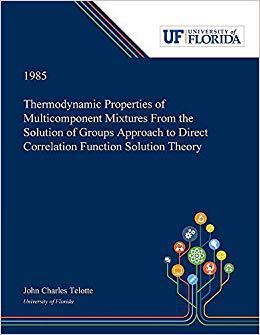 【预售】Thermodynamic Properties of Multicomponent Mixtures From the Solution of Groups Approach to Direct Correla...