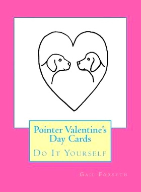 预订 Pointer Valentine’s Day Cards: Do It Yourself: 9781523827503