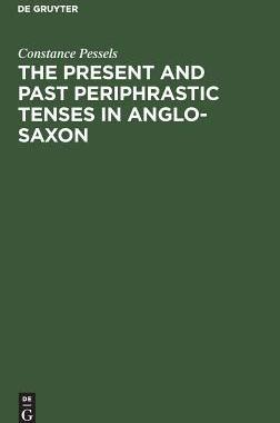[预订]The present and past periphrastic tenses in Anglo-Saxon 9783111111995