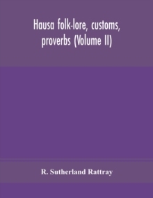 【预订】Hausa folk-lore, customs, proverbs (Volume II) 9789354153754