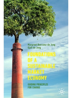 预订 Foundations of a Sustainable Market Economy: Guiding Principles for Change 可持续市场经济的基础：变革的指导原则: 97