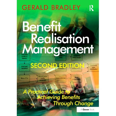 预订 Benefit Realisation Management: A Practical Guide to Achieving Benefits Through Change 效益实现管理：通过变革实现利