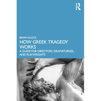 A Guide for Directors, Dramaturges, and