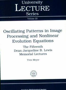 [预订]Oscillating Patterns in Image Processing and Nonlinear Evolution Equations 9780821829202