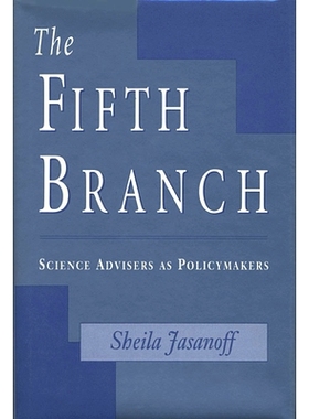 预订 The Fifth Branch: Science Advisers as Policymakers: 9780674300620