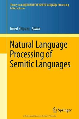 【预订】Natural Language Processing of Semitic Languages