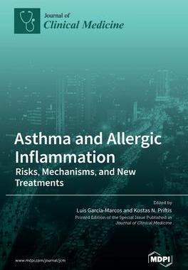 [预订]Asthma and Allergic Inflammation: Risks, Mechanisms, and New Treatments 9783036521411