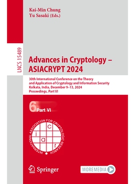预订 Advances in Cryptology – ASIACRYPT 2024: 30th International Conference on the Theory and Application of Cryptology