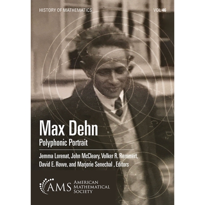 预订 Max Dehn: Polyphonic Portrait 马克斯·德恩：复调肖像: 9781470461065