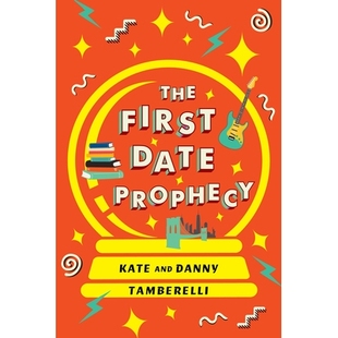 预订 The First Date Prophecy: A Hilarious and Nostalgic Love Story: 9781496742841