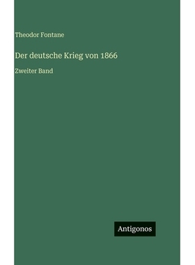 预订 Der deutsche Krieg von 1866: Zweiter Band: 9783386429917