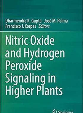 【预售】Nitric Oxide and Hydrogen Peroxide Signaling in Higher Plants