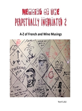 预订 Memoirs of the Perpetually Inebriated 2: A-Z of French and Wine Musings: 9781505281842