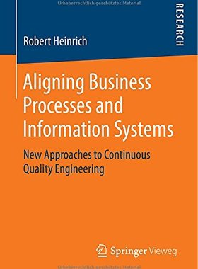 【预订】Aligning Business Processes and Information Systems