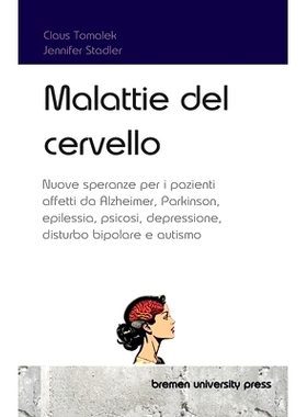 预订 Malattie del cervello: Nuove speranze per i pazienti affetti da Alzheimer, Parkinson, epilessia, psicosi, depressio